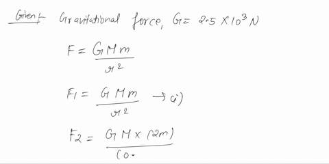 if-the-gavitational-force-between-a-planet-of-mass-m-and-a-satellite-of-mass-m-at-distance-r-is-25-x-10-n-what-is-the-force-exerted-on-a-larger-satellite-of-mass-2m-at-a-distance-08r-away-fi-92568