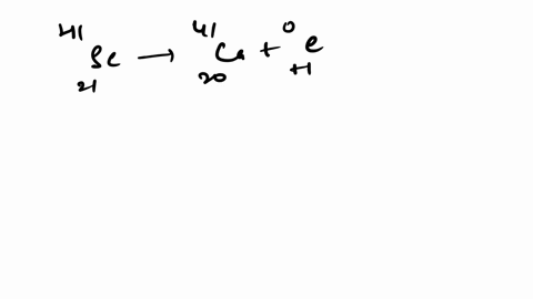 which-of-the-following-reactions-is-an-example-of-positron-emission-4121sc-4120ca-01-e-24395am-23993np-42he-5826fe-0-1n-4018fe-4019k-0-1e-4018ar-07037