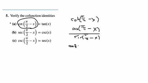 5-verify-the-cofunction-identities-a-cot-2-x-d-tanx-b-sec-2-x-d-cscx-c-csc-2-x-d