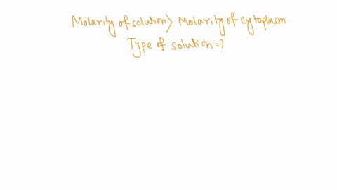if-the-extracellular-fluid-outside-the-cell-has-a-higher-osmolarity-than-the-cells-cytoplasm-inside-the-cell-then-its-said-to-be-a-solution-and-the-net-flow-of-water-will-be-hypertonic-into-90836