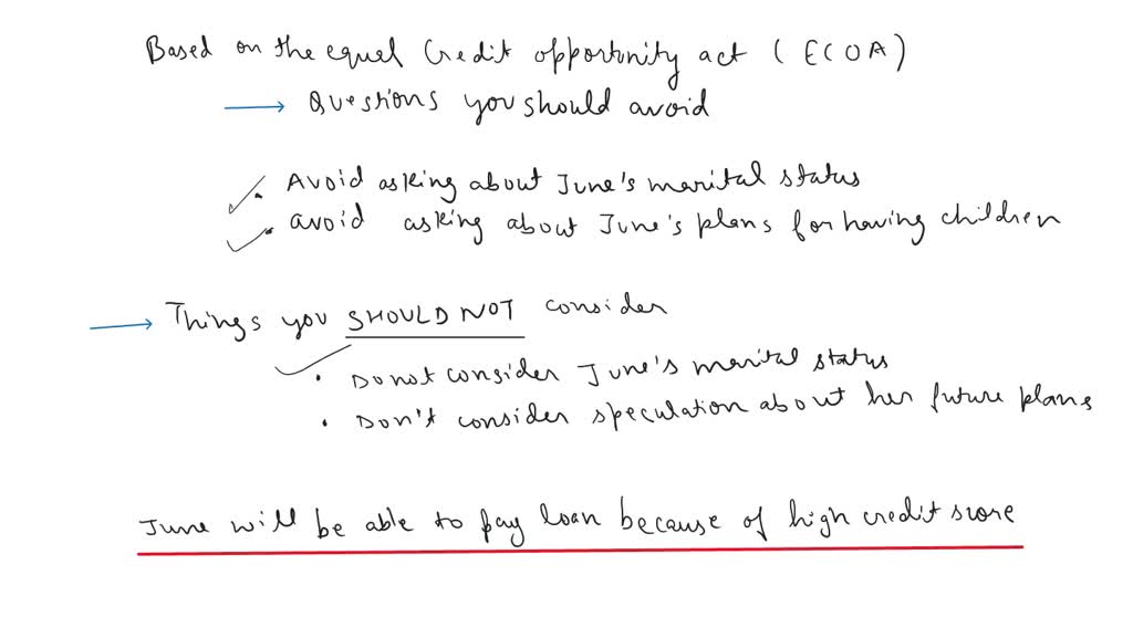 SOLVED Borrower June walks into your office. She is looking to