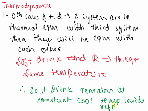 ___1-based-on-the-zeroth-law-of-thermodynamics-explain-why-a-can-of-soft-drink-remains-at-aconstant-cool-temperature-inside-a-refrigeratora-the-amount-of-heat-flowing-into-the-can-is-not-equ-24898