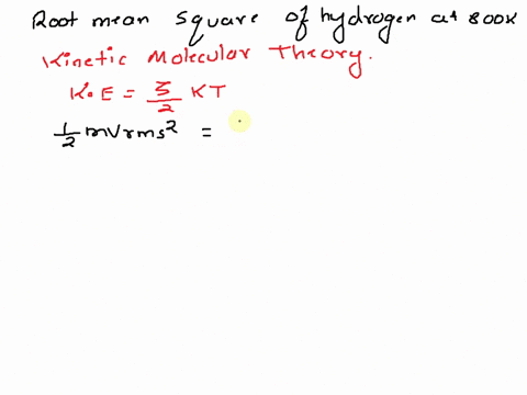 calculate-the-root-mean-square-speed-of-hydrogen-molecule-at-800k-63756