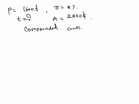 please-help-asap-solve-the-problem-if-emery-has-1600-to-invest-at-8-per-year-compounded-monthlyhow-long-wil-it-be-before-he-has-2900-i-the-compounding-is-continuous-how-long-will-it-beround-81875
