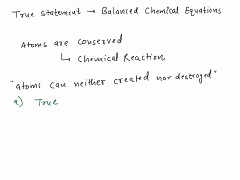 which-of-the-following-statements-concerning-balanced-chemical-equations-are-true-there-may-be-more-96505
