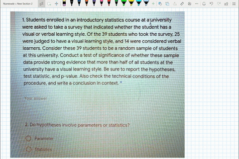 1-students-enrolled-in-an-introductory-statistics-course-at-ajuniversity-points-were-asked-to-take-a-survey-that-indicated-whether-the-student-has-a-visual-or-verbal-learning-style-of-the-39-93963
