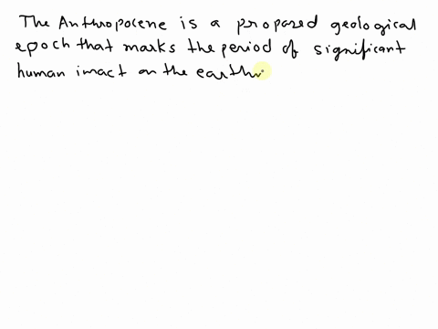 what-is-the-anthropocene-age-of-man-what-are-some-of-its-impacts-on-human-physiology-07124
