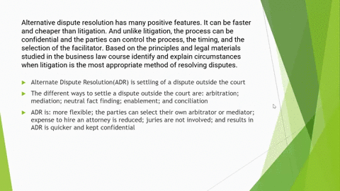 alternative-dispute-resolution-has-many-positive-features-it-can-be-faster-and-cheaper-than-litigation-and-unlike-litigation-the-process-can-be-confidential-and-the-parties-can-control-the-p-87674