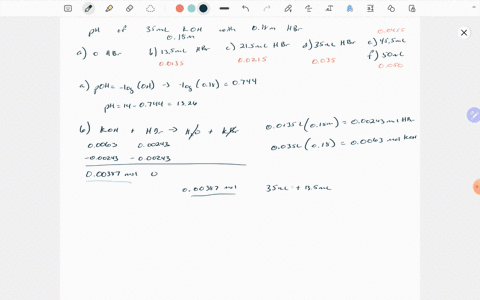 calculate-the-ph-for-each-of-the-following-cases-in-the-titration-of-350-ml-of-0180-m-kohaq-with-0180-m-hbraq-a-before-addition-of-any-hbr-b-after-addition-of-135-ml-of-hbr-c-after-addition-99867