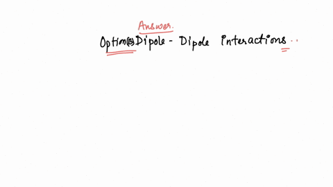 the-type-of-intermolecular-interactions-in-hydrogen-chloride-molecules-is-a-dipole-induced-dipole-interaction-b-dipole-dipole-interactions-c-ion-dipole-interactions-d-single-bond-dipole-interaction-2