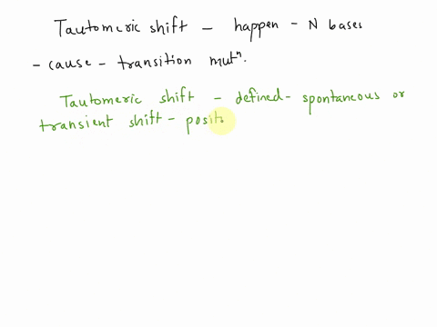 what-is-a-tautomeric-shift-why-do-they-occur-in-nitrogenous-bases-and-why-do-they-cause-transition-mutations-and-not-transversion-mutations-47306