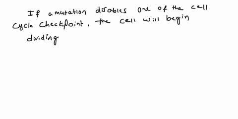 during-the-cell-cycle-the-cell-must-pass-through-several-checkpoints-that-confirm-that-the-cell-is-ready-to-progress-to-the-next-phase-of-the-cycle-if-the-requirements-of-one-phase-have-not-11186