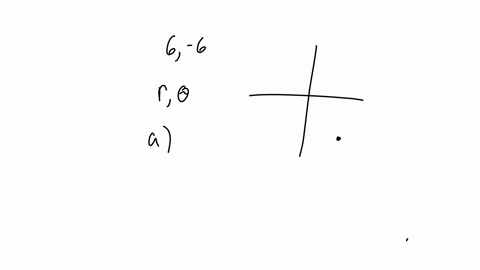 the-cartesian-coordinates-of-a-point-are-given-a-6-6-i-find-polar-coordinates-r-of-the-point-where-r-0-and-0-2-r-ii-find-polar-coordinates-r-of-the-point-where-r-0-and-0-2-r-b-1-3-i-find-pol-42869