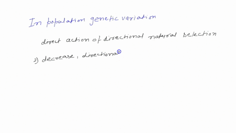 1-in-populations-genetic-variation-_____-must-be-present-in-a-population-before-natural-selection-can-act-upon-the-population-is-created-by-the-direct-action-of-directional-natural-selection-67213