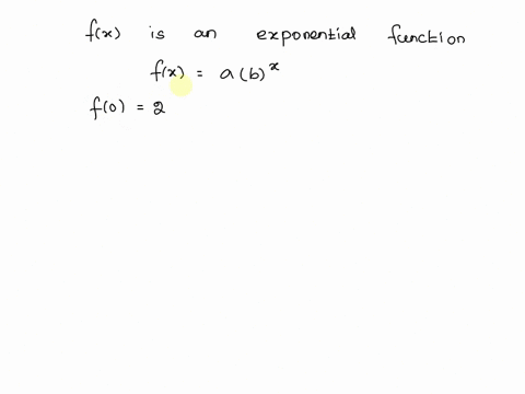 fx-is-an-exponential-function-with-f0-2-and-f3-54-find-a-formula-for-fx-25544
