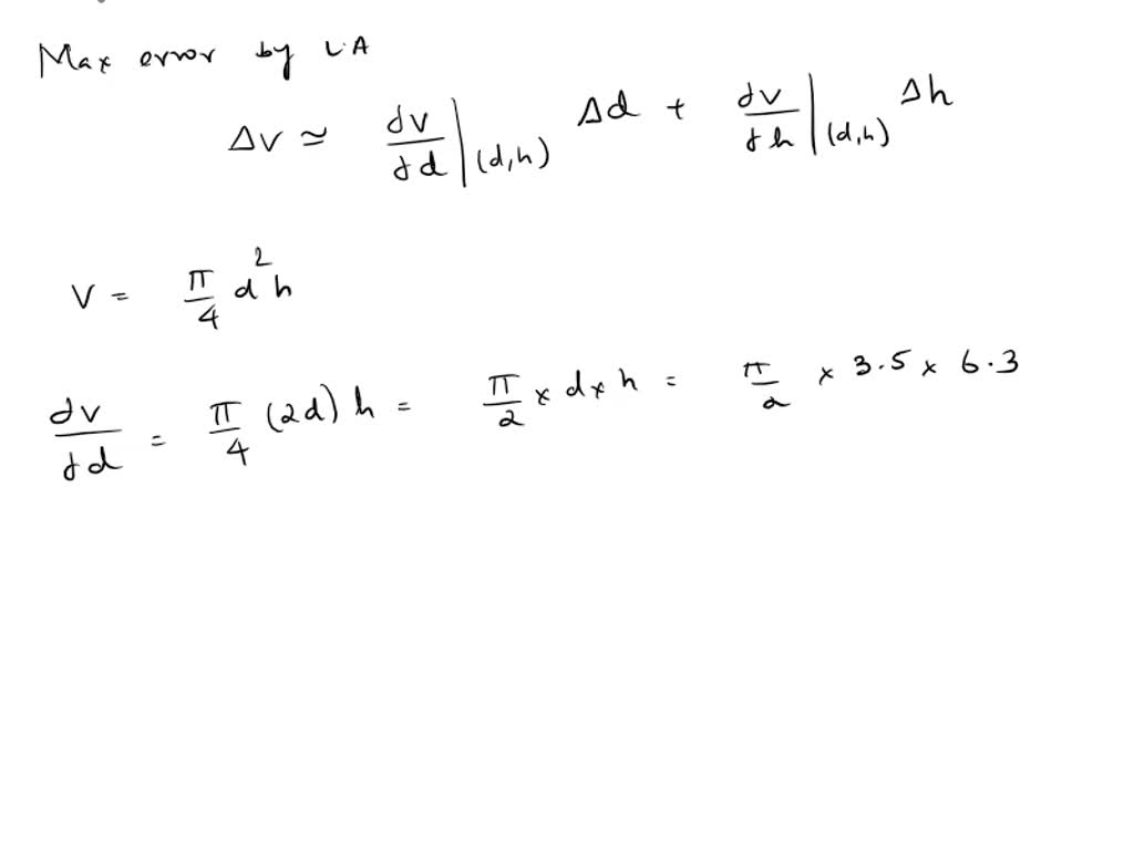 SOLVED: The volume V of a cylinder is computed using the values 9.4m ...
