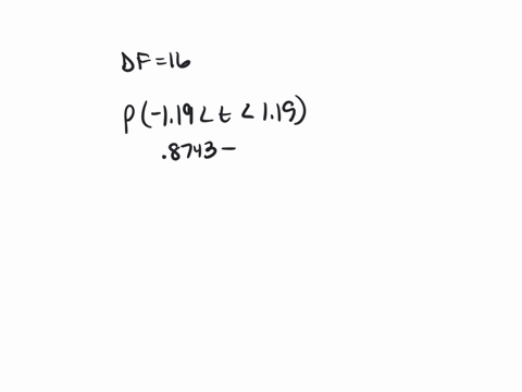 consider-a-t-distribution-with-16-degrees-of-freedom-compute-p-119t119-round-your-answer-to-at-least-three-decimal-places-consider-a-t-distribution-with-30-degrees-of-freedom-find-the-value-20499