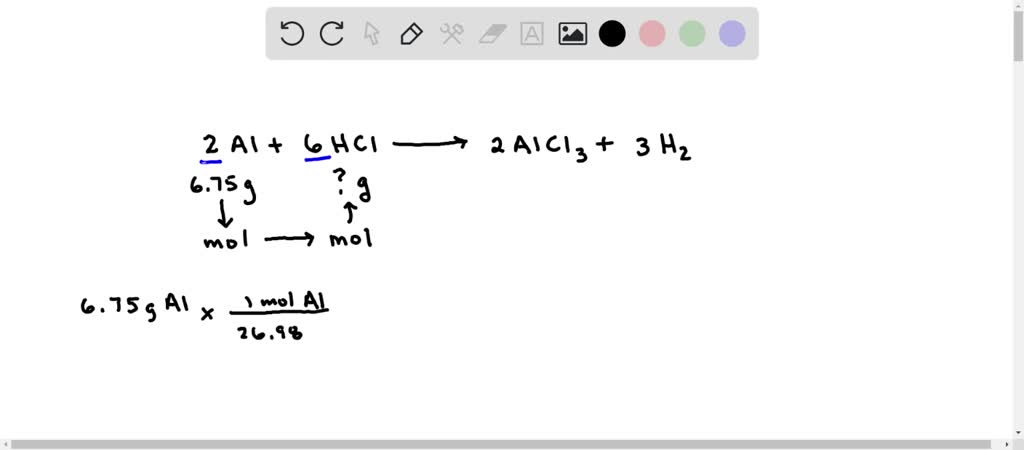 SOLVED: 2Al(s) + 6HCl(aq) â†’ 2AlCl3(aq) + 3H2(aq) What mass of HCl is ...