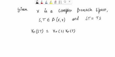 if-x-is-a-complex-banach-space-s-te-bx-x-and-st-ts-show-that-r-strsr_t-21618