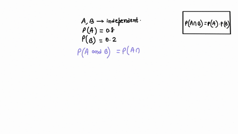 pa-08-pb-02-if-a-and-b-are-independent-whats-the-pa-and-b-pa-06-pb-03-if-a-and-b-are-mutually-exclusive-whats-the-pa-and-b-11009