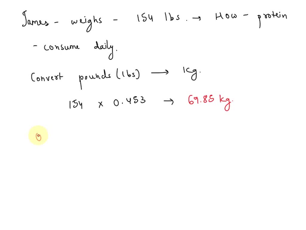 SOLVED James is a 35 year old carpenter who weighs 154 lbs. How