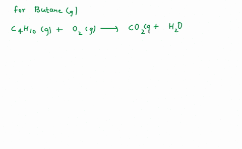 write-the-balanced-chemical-equation-for-the-complete-combustion-of-butane-g-express-your-answer-as-a-chemical-equation-identify-all-of-the-phases-in-your-answer