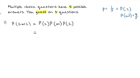 multiple-choice-questions-each-have-five-possible-answers-left-parenthesis-a-comma-b-comma-c-comma-d-comma-e-right-parenthesis-one-of-which-is-correct-assume-that-you-guess-the-answers-to-three-such-q
