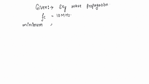 for-sky-wave-propagation-of-a-10-mhz-signal-what-should-be-the-minimum-electron-density-in-ionosphere-a-12-1012-m3-b-106-m3-c-1014-m3-d-1022-m3