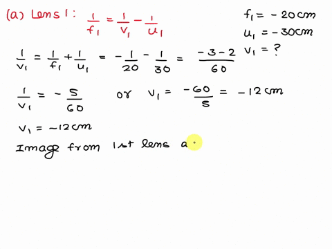 an-object-is-placed-30-cm-in-front-of-a-diverging-lenslens1of-focal-length-f1-20-cm-a-second-lenslens2of-focal-length-f210-cm-is-placed-50-cm-behind-the-first-lens1-f-20cm-lens2-f10cm-10-ptw-82571