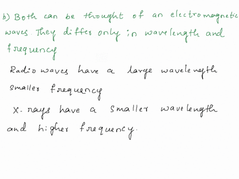 q7-which-of-the-following-best-describes-the-difference-between-radio-waves-and-xrayst-x-rays-are-radiation-while-radio-waves-are-electromagnetic-waves-both-can-be-thought-of-as-electromagne-24523
