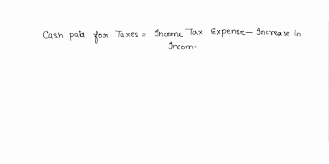 amanda-company-reported-income-tax-expense-of-250000-beginning-income-taxes-payable-was-30000-while-ending-income-taxes-payable-was-25000-and-accounts-payable-decreased-10000-huw-much-cash-w-50972