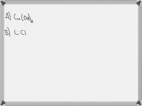 which-one-of-the-following-compounds-will-be-soluble-in-water-select-one-a-cuoh2-b-licl-c-caso4-d-pbco3-e-agcl-68094