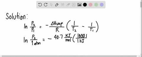 calculate-the-vapor-pressure-of-water-at-496-in-units-of-torr-the-enthalpy-of-vaporization-of-water-is-407-kjmol-the-normal-boiling-point-of-water-is-100-02677