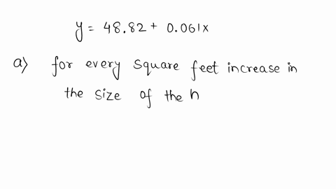 a-random-sample-of-records-of-sales-of-homes-in-the-nrv-gives-the-price-in-thousands-of-dollars-and-size-in-square-feet-of-the-homes-yielded-the-following-regression-equation-y4882-0061x-which-of-the-