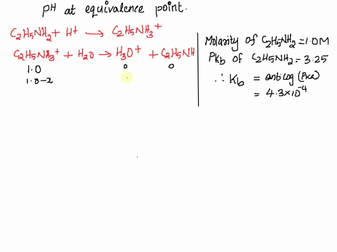 calculate-the-ph-at-the-equivalence-point-for-the-titration-of-10m-ethylamine-c2h5nh2-by-10m-perchloric-acid-hclo4-pkb-for-c2h5nh2-325-a-605-b-224-c-553-d-209-e-538-04094