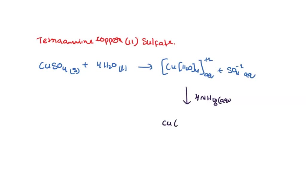 SOLVED Tetraamminecopper(II) Sulfate The first step in the synthesis