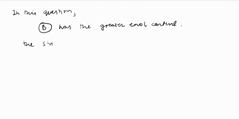 17-be-sure-to-anstrer-all-parts-in-the-folloning-pzir-of-compounds-chocse-the-one-that-hzs-the-greater-enol-content-and-write-the-structure-of-its-epol-form-which-has-the-greater-enol-conten-29983