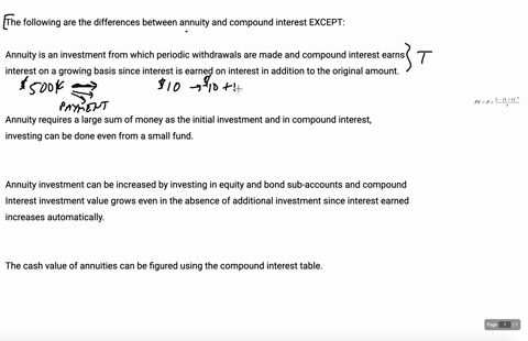 the-following-are-the-differences-between-annuity-and-compound-interest-except-annuity-is-an-investment-from-which-periodic-withdrawals-are-made-and-compound-interest-earns-interest-on-a-growing-basis