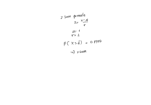 let-x-be-the-normally-distributed-variable-with-the-mean-of-1-and-deviation-of-2-if-standard-px-d-08997-than-find-d-a-o-156-b-o-067-237-123-e-042-43894
