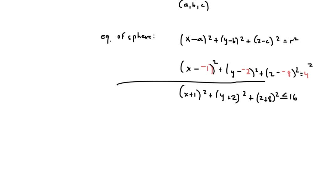 SOLVED: Write down an inequality which describes the solid ball of ...