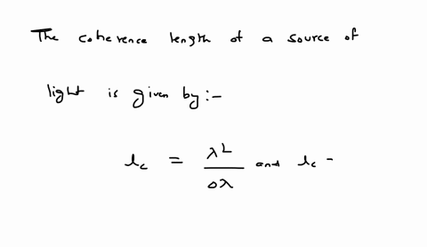 the-coherence-length-of-an-ordinary-white-light-source-can-be-increased-if-we-place-a-color-filter-in-front-of-the-source-so-that-the-light-that-passes-through-the-filter-is-somewhat-monochr-37058