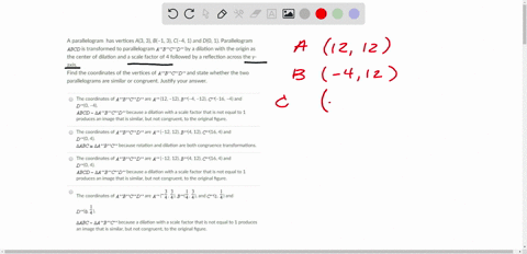 help-please-parallelogram-has-vertices-a33-b-1-3c-4-1-and-do-1-parallelogram-abcd-is-transformed-to-parallelogram-abcd-by-dilation-with-the-origin-as-the-center-of-dilation-and-scale-factor-56427