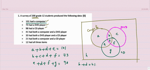 1-a-survey-of-200-grade-12-students-produced-the-following-data-5-101-had-compuler-73-had-dvd-plaver-98-had-cd-plaver-41had-both-computer-and-dvd-player-33-had-both-a-dvd-plaver-and-cd-playe-42325