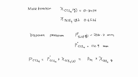 the-mole-fraction-of-ccl4-g-in-the-vapour-in-equilibrium-with-liquid-mixture-of-ccl4-and-sicl4-is-03474-the-vapour-pressure-of-sicl4-and-ccl4-is-2383-and-1149mm-respectively-at-the-same-temp-68425