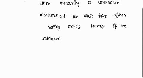 which-of-the-following-is-not-recommended-practice-for-connectivity-a-meter-into-a-circuit-and-taking-a-measurement-witch-is-the-answer-1-when-make-an-unknown-measurement-always-start-with-t-32212