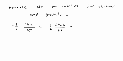 for-the-gas-phase-decomposition-of-hydrogen-peroxide-at-400-hzoz-hzo-02-the-average-rate-of-disappearance-of-hzoz-over-the-time-period-from-t-to-t-8-is-found-to-be-168x10-2-m-sl-the-average-69022