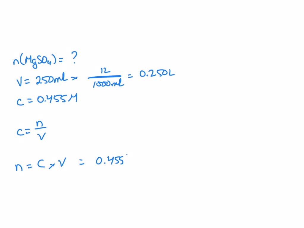 solved-calculate-the-number-of-moles-of-mgso4-required-to-make-250-ml