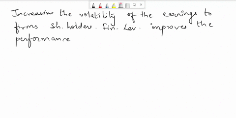 financial-leverage-impacts-the-performance-of-the-firm-by-a-increasing-the-volatility-of-the-firms-roe-b-decreasing-the-volatility-of-the-firms-roe-c-none-of-these-d-decreasing-the-volatilit-15744