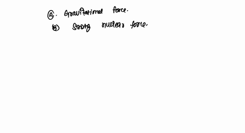 which-two-fundamental-forces-are-only-attractive-a-gravitational-and-weak-nuclear-b-gravitational-and-strong-nuclear-c-electromagnetic-and-weak-nuclear-d-electromagnetic-and-strong-nuclear-95046