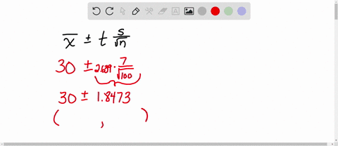 10-points-note-each-bound-should-be-rounded-to-three-decimal-places_-a-random-sample-of-n-100-observations-produced-a-mean-of-x-30-with-a-standard-deviation-of-s-7-a-find-a-99-confidence-int-50117